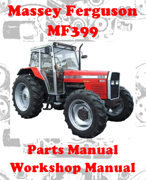 Product picture MASSEY FERGUSON MF 399 SPARE PARTS & WORKSHOP MANUAL